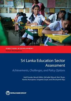 Evaluarea sectorului educațional din Sri Lanka: Realizări, provocări și opțiuni de politică - Sri Lanka Education Sector Assessment: Achievements, Challenges, and Policy Options