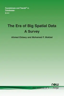 The Era of Big Spatial Data: Un studiu - The Era of Big Spatial Data: A Survey
