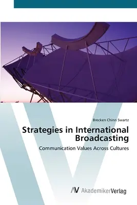 Strategii în radiodifuziunea internațională - Strategies in International Broadcasting