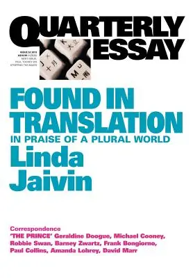 Eseu trimestrial 52, Găsit în traducere: Elogiu unei lumi plurale - Quarterly Essay 52, Found in Translation: In Praise of a Plural World