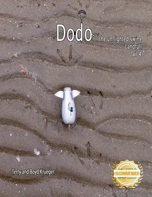 Dodo, porcul fără zbor: Landfall Coada 4 - Dodo the unflighted swine: Landfall Tail 4