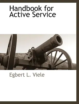 Manual pentru serviciul activ - Handbook for Active Service