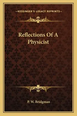 Reflections Of A Physicist (Reflecțiile unui fizician) - Reflections Of A Physicist