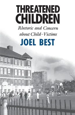 Copii amenințați: Retorica și preocuparea față de copiii-victime - Threatened Children: Rhetoric and Concern about Child-Victims