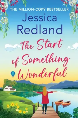 Începutul a ceva minunat - The Start of Something Wonderful