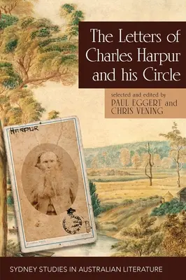 Scrisorile lui Charles Harpur și ale cercului său - The Letters of Charles Harpur and his Circle