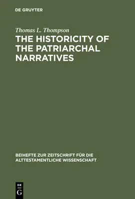 Istoricitatea narațiunilor patriarhale: Căutarea Avraamului istoric - The Historicity of the Patriarchal Narratives: The Quest for the Historical Abraham