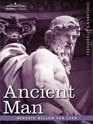 Omul antic - Ancient Man