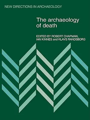 Arheologia morții - The Archaeology of Death