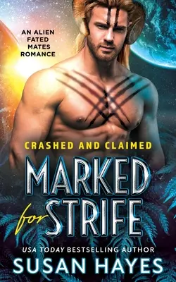 Marked For Strife: Un Alien Fated Mates Romance - Marked For Strife: An Alien Fated Mates Romance