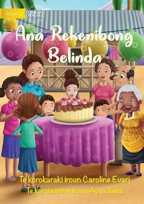Este ziua de naștere a Belindei - Ana Rekenibong Belinda (Te Kiribati) - It's Belinda's Birthday - Ana Rekenibong Belinda (Te Kiribati)