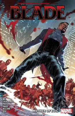 Blade Vol. 1: Mama răului - Blade Vol. 1: Mother of Evil