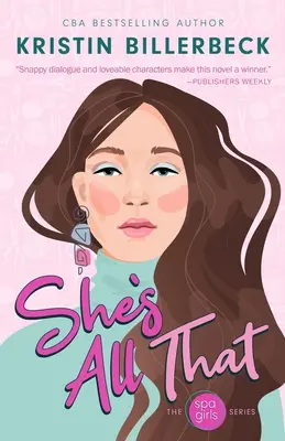 She's All That: Un roman Spa Girls - She's All That: A Spa Girls Novel