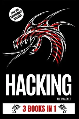 Hacking: 3 cărți în 1 - Hacking: 3 Books in 1