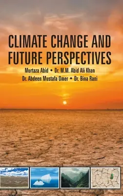 Schimbările climatice și perspectivele viitoare - Climate Change and Future Perspectives