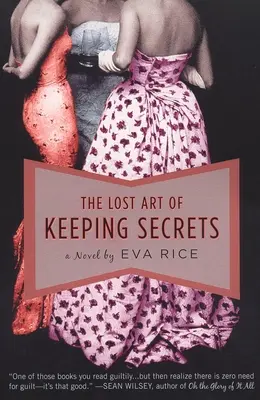 Arta pierdută de a păstra secretele: The Lost Art of Keeping Secrets - The Lost Art of Keeping Secrets