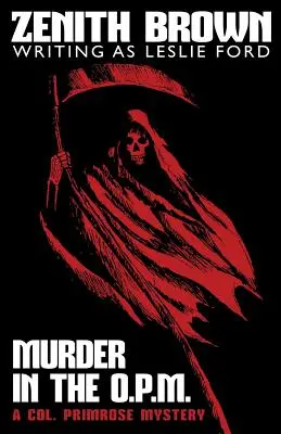 Murder in the O.P.M.: A Col. Primrose Mystery
