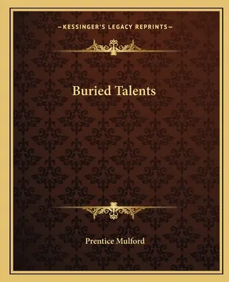 Talente îngropate - Buried Talents