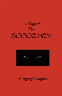 Trilogia The Boogie Men - The Trilogy of The Boogie Men