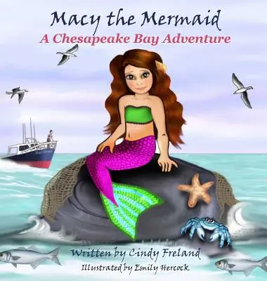 Sirena Macy: O aventură în Golful Chesapeake - Macy the Mermaid: A Chesapeake Bay Adventure