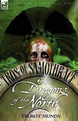 Tros din Samothrace 2: Dragonii din nord - Tros of Samothrace 2: Dragons of the North