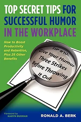 Sfaturi secrete de top pentru un umor de succes la locul de muncă - Top Secret Tips for Successful Humor in the Workplace