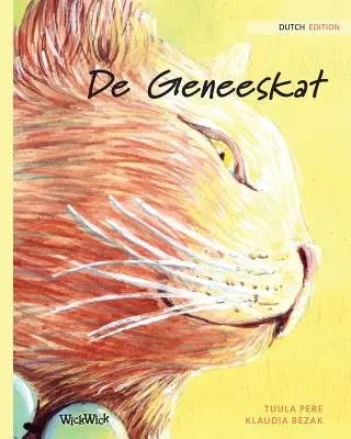 De Geneeskat: Ediția olandeză a cărții The Healer Cat - De Geneeskat: Dutch Edition of The Healer Cat