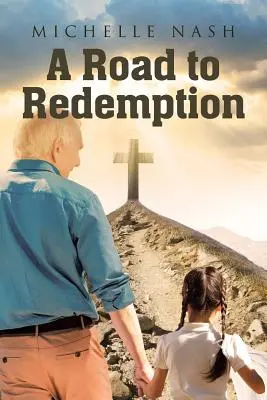 Un drum spre răscumpărare - A Road to Redemption