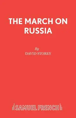 Marșul asupra Rusiei - The March on Russia