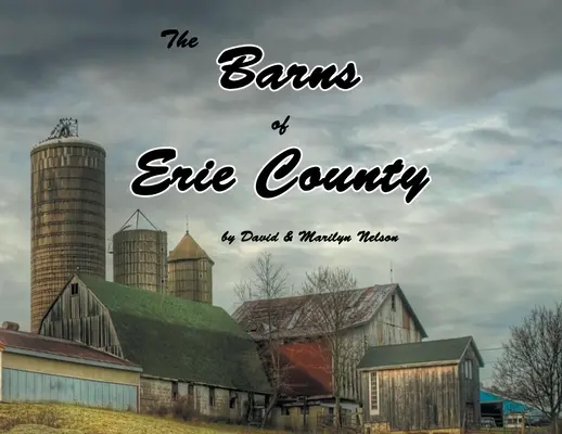 Hambarele din comitatul Erie - The Barns of Erie County