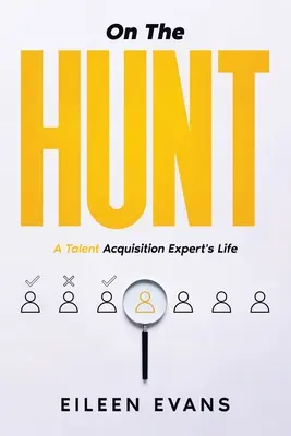 On The Hunt: Viața unui profesionist în achiziția de talente - On The Hunt: A Talent Acquisition Pro's Life