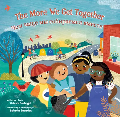 The More We Get Together (Bilingv rusă și engleză) - The More We Get Together (Bilingual Russian & English)