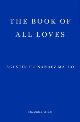 Cartea tuturor iubirilor (The Book of All Loves) - The Book of All Loves