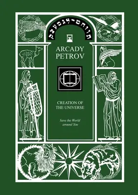 Salvează lumea din jurul tău (Trilogia: Crearea Universului, Cartea 3) - Save the World Around You (Trilogy: Creation of the Universe, Book 3)