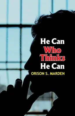 Poate cel care crede că poate - He Can Who Thinks He Can