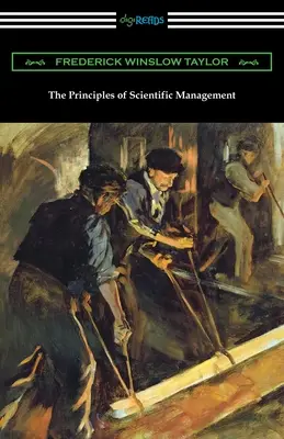 Principiile managementului științific - The Principles of Scientific Management
