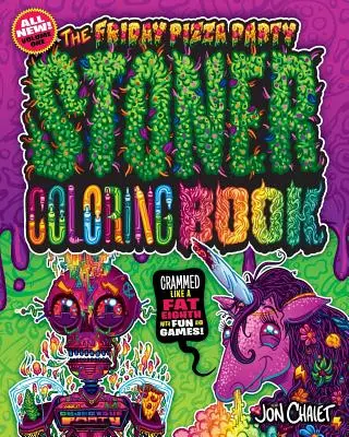 The Friday Pizza Party Stoner Coloring Book: Înțesată ca o optime grasă cu distracție și jocuri! - The Friday Pizza Party Stoner Coloring Book: Crammed Like a Fat Eighth with Fun and Games!