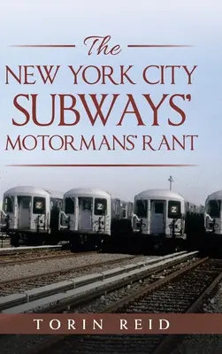 Scandalul Motormanilor de la metroul din New York - The New York City Subways' Motormans' Rant