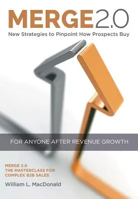 Merge 2.0: Noi strategii de identificare a modului în care prospecții cumpără - Merge 2.0: New Strategies to Pinpoint How Prospects Buy