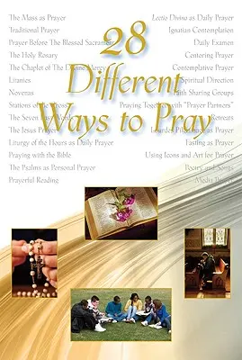 28 de moduri diferite de a te ruga - 28 Different Ways to Pray