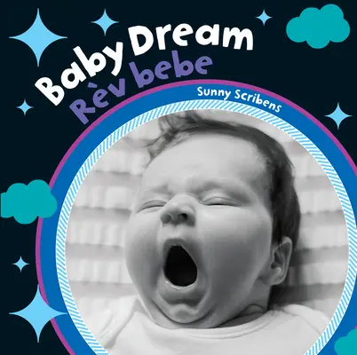 Baby Dream (Bilingv creolă haitiană și engleză) - Baby Dream (Bilingual Haitian Creole & English)