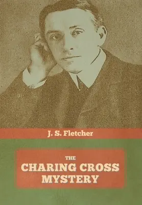 Misterul Charing Cross - The Charing Cross Mystery