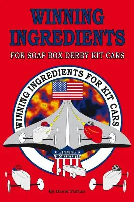 Ingrediente câștigătoare pentru Soap Box Derby Kit Cars - Winning Ingredients for Soap Box Derby Kit Cars