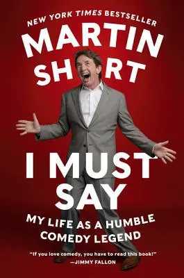 Trebuie să spun: Viața mea ca umilă legendă a comediei - I Must Say: My Life as a Humble Comedy Legend