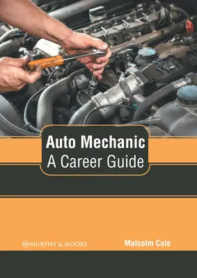 Mecanic auto: Un ghid al carierei - Auto Mechanic: A Career Guide