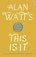 This is It - Eseuri despre Zen și experiența spirituală - This is It - Essays on Zen and Spiritual Experience
