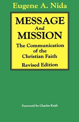 Mesaj și misiune: Comunicarea credinței creștine Ediție revizuită - Message and Mission: The Communication of the Christian Faith Revised Edition