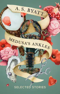 Medusa's Ankles: Povestiri alese - Medusa's Ankles: Selected Stories