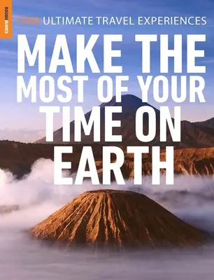 Rough Guides Profitați la maximum de timpul petrecut pe Pământ - Rough Guides Make the Most of Your Time on Earth