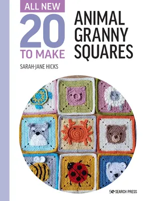 All-New Twenty to Make: Animal Granny Squares